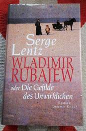 Wladimir rubajew oder Die Gefilde des Unwirklichen von Serge Lentz-Gebundene Ausgabe-NEU