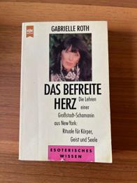 Das befreite Herz von Gabriele Roth