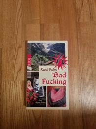 Bad Fucking Kurt Palm Buch, Kein Alpen Krimi