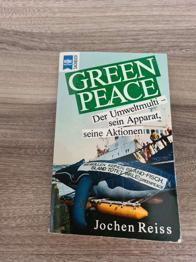 Greenpeace - Der Umweltmulti - sein Apparat, seine Aktionen von Jochen Reiss
