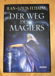 Der Weg des Magiers (Jean-Louis Fetjaine)