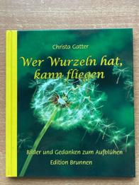 Wer Wurzeln hat kann fliegen