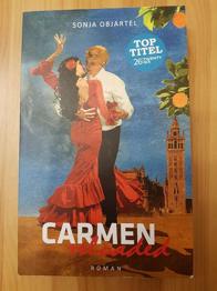 Carmen reloaded, Sonja Objartel, Studentenszene, wie weit für die Liebe gehen?, Taschenbuch