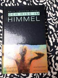 Der Riss im Himmel. Science Fiction europäischer und amerikanischer Autorinnen. Aus dem Englischen von Peter Hiess.