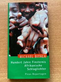 Hundert Jahre Finsternis - Afrikanische Schlaglichter