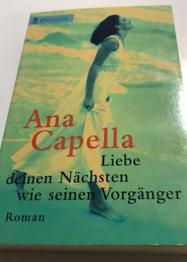 Ana Capella- Liebe deinen Nächsten wie seinen Vorgänger