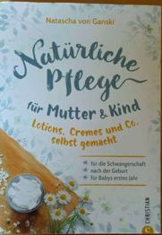 Natürliche Pflege für Mutter und Kind