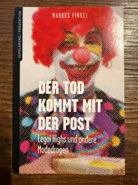 Markus Finkel - Der Tod kommt mit der Post: Legal Highs und andere Modedrogen (neu)