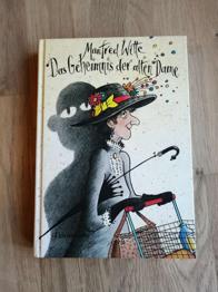 Das Geheimnis der alten Dame - Manfred Witte