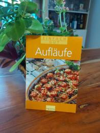 Aufläufe - Heißgeliebtes aus dem Ofen