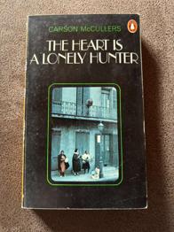 Carson McCullers: The heart is a lonely hunter