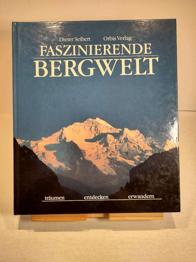 Bildband Faszinierende Bergwelt