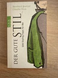 Der gute Stil - 500 Styling-Tipps für ihn