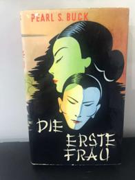 Die erste Frau- Pearl S. Buck