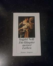 Die Häupter meiner Lieben - Ingrid Noll