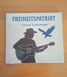 CD FREIHEITSPATRIOT von Gernot Unterweger NEU!