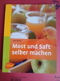 Most und Saft selber machen