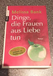 Dinge, die Frauen aus Liebe tun Buch