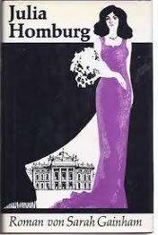 Julia Homburg. von Sarah Gainham )