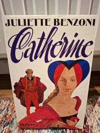 Cathérine (Juliet Benzoni)