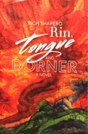 Rich Shapero: Rin, Tongue and Dorner