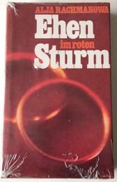 BUCH. NEU. EHEN IM ROTEN STURM _ Alja Rachmanowa