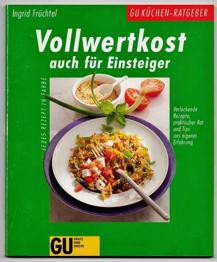Vollwertkost - BITTE TEXT GENAU LESEN UND FOTOS GENAU ANSCHAUEN!