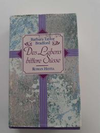 Des Lebens bittere Süsse, von Barbara Taylor, Bradford )