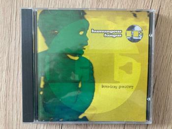 Humungous Fungus CD