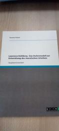 Lawrence Kohlberg - Das Stufenmodell zur Entwicklung des moralischen Urteils