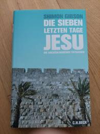 Die sieben letzten Tage Jesu